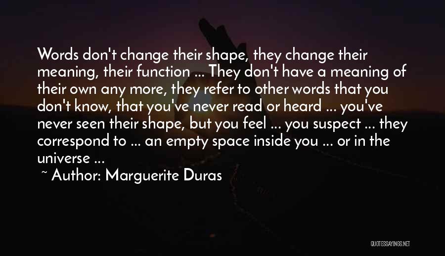 Never Suspect Quotes By Marguerite Duras