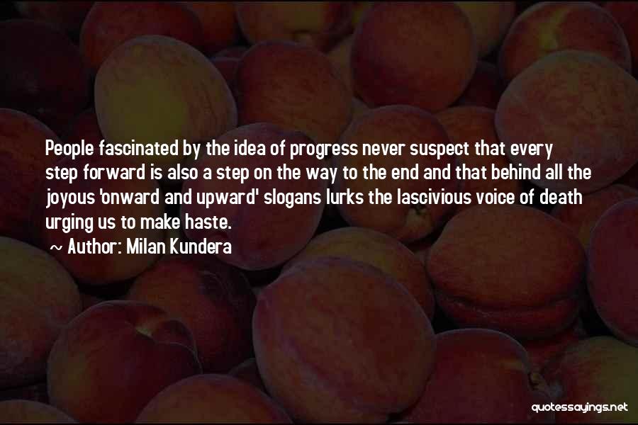 Never Suspect Quotes By Milan Kundera