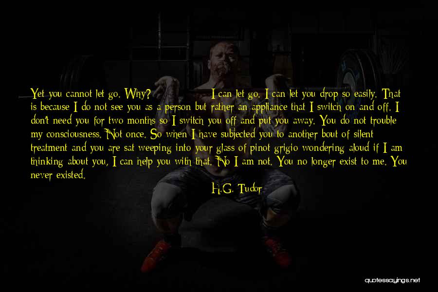Never Switch Quotes By H.G. Tudor Never Switch Quotes By H.G. Tudor