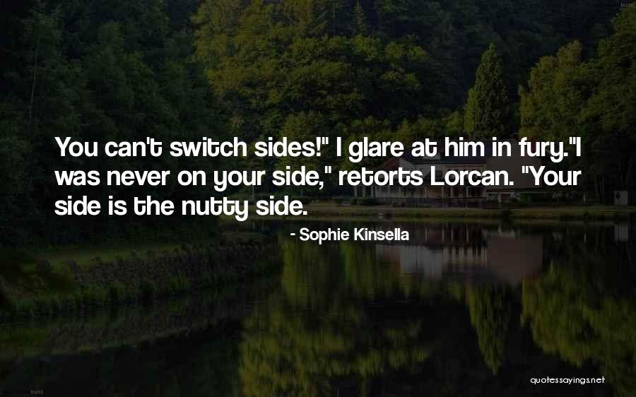 Never Switch Quotes By Sophie Kinsella Never Switch Quotes By Sophie Kinsella
