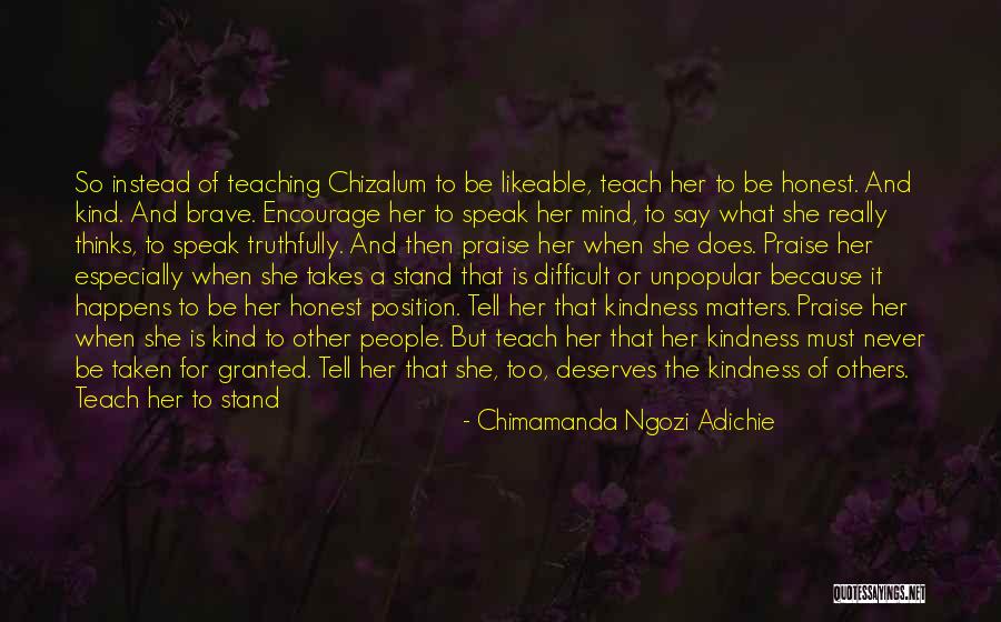 Never Take Her Granted Quotes By Chimamanda Ngozi Adichie Never Take Her Granted Quotes By Chimamanda Ngozi Adichie
