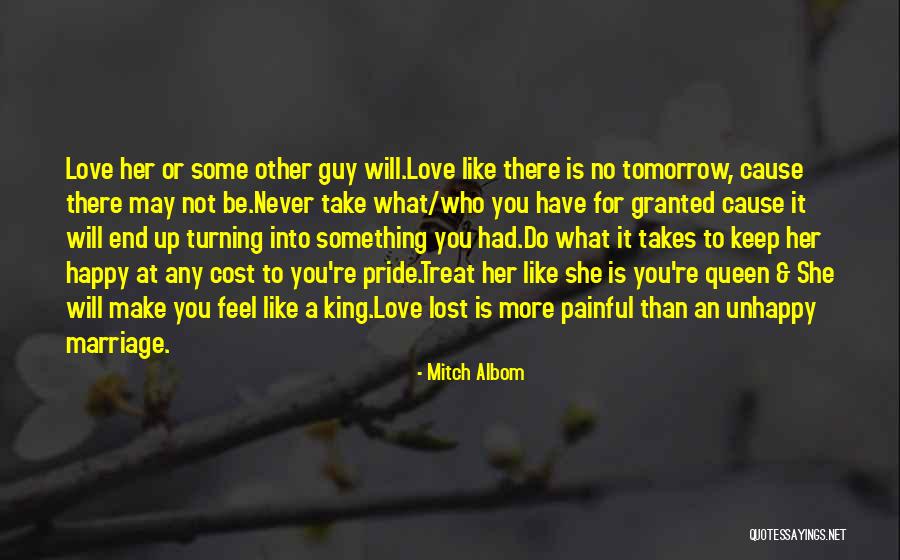 Never Take Her Granted Quotes By Mitch Albom Never Take Her Granted Quotes By Mitch Albom