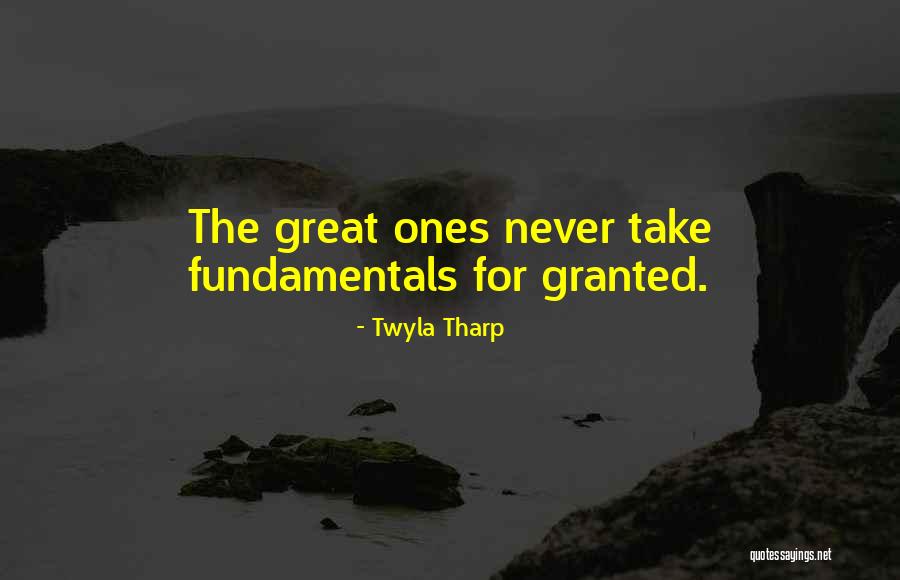 Never Take Her Granted Quotes By Twyla Tharp