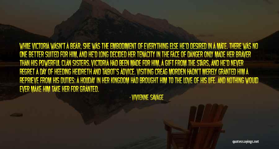 Never Take Her Granted Quotes By Vivienne Savage Never Take Her Granted Quotes By Vivienne Savage