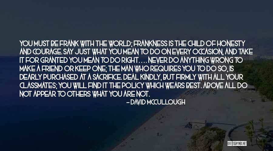 Never Take Someone Granted Quotes By David McCullough Never Take Someone Granted Quotes By David McCullough