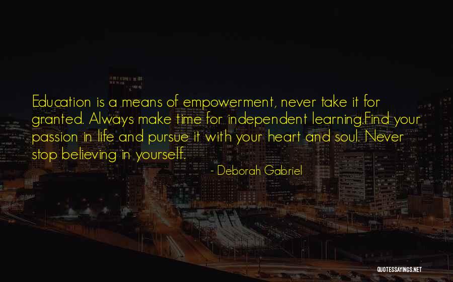 Never Take Someone Granted Quotes By Deborah Gabriel Never Take Someone Granted Quotes By Deborah Gabriel