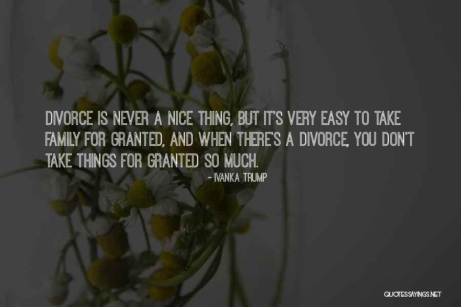 Never Take Someone Granted Quotes By Ivanka Trump Never Take Someone Granted Quotes By Ivanka Trump