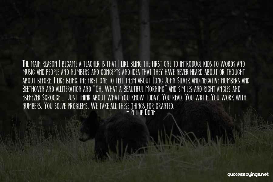 Never Take Someone Granted Quotes By Phillip Done Never Take Someone Granted Quotes By Phillip Done
