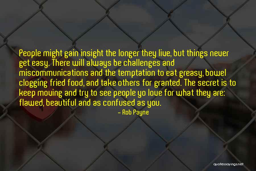 Never Take Someone Granted Quotes By Rob Payne Never Take Someone Granted Quotes By Rob Payne