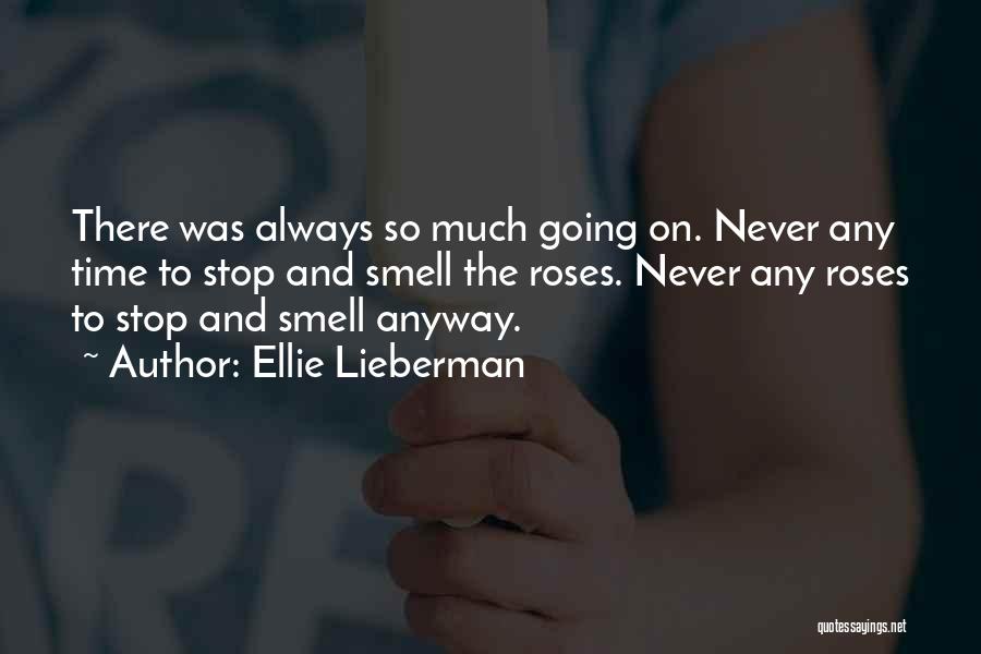 Never Taking Someone For Granted Quotes By Ellie Lieberman