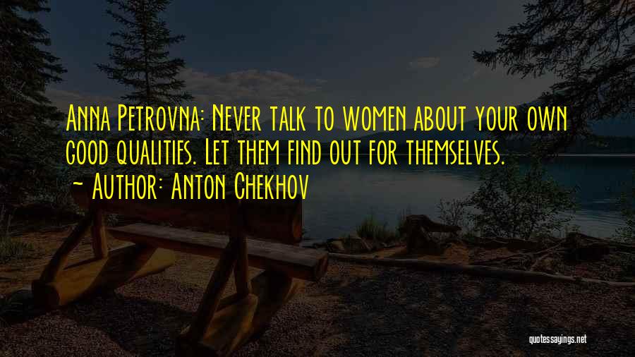 Never Talk About Others Quotes By Anton Chekhov