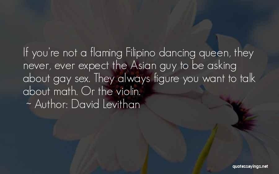 Never Talk To You Quotes By David Levithan
