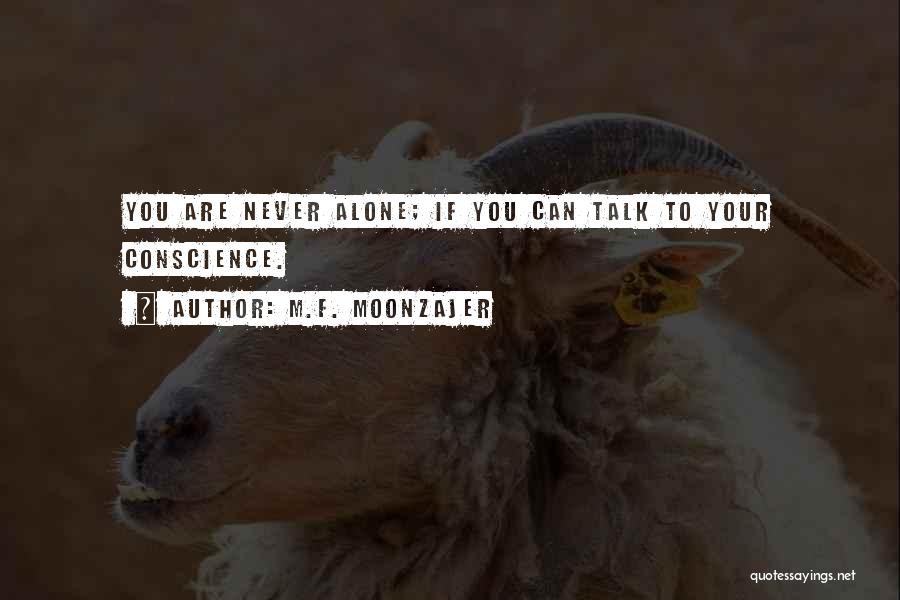 Never Talk To You Quotes By M.F. Moonzajer