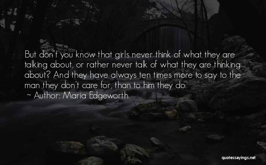 Never Talk To You Quotes By Maria Edgeworth