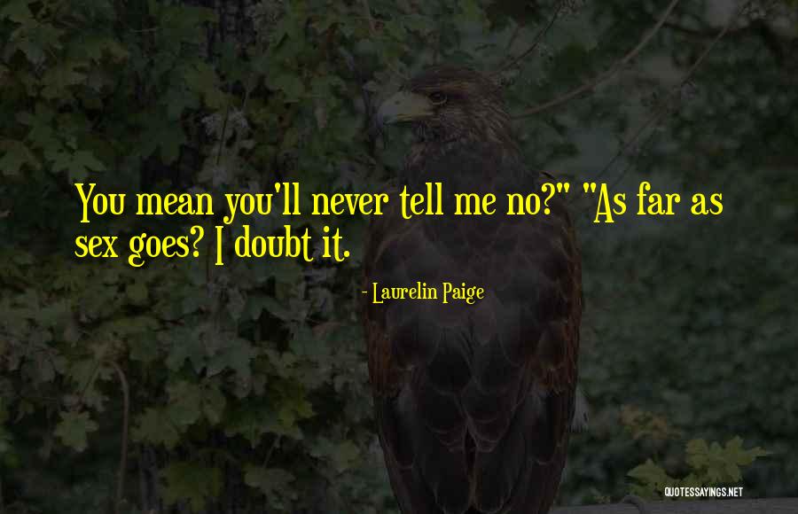 Never Tell Me Never Quotes By Laurelin Paige