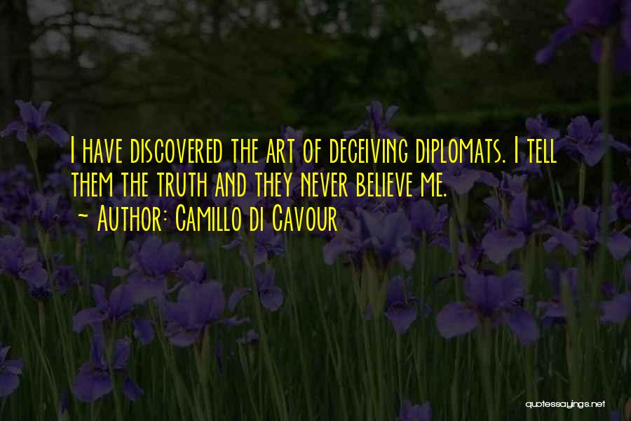 Never Tell The Truth Quotes By Camillo Di Cavour