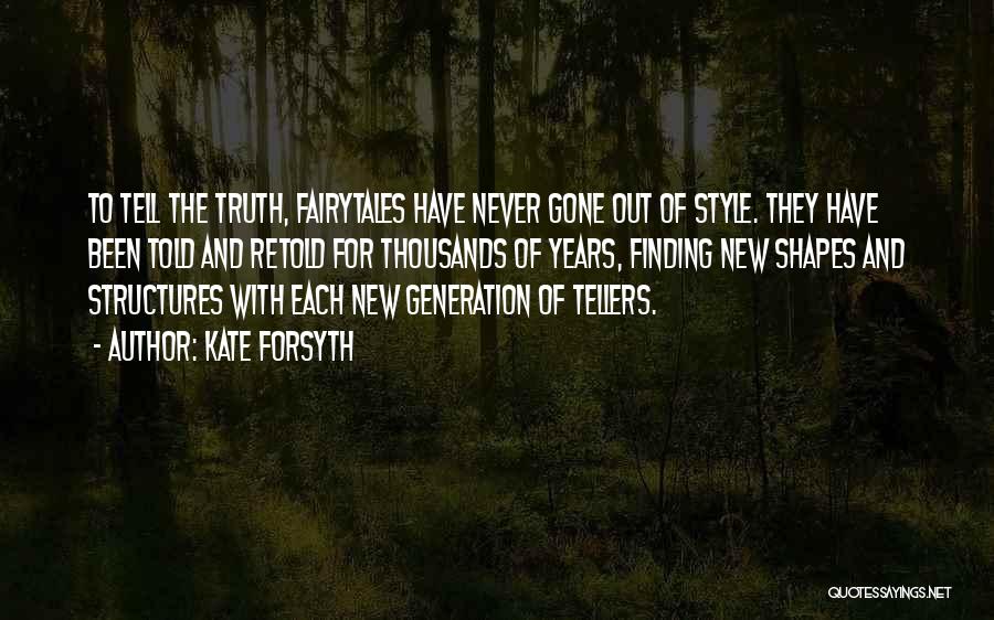 Never Tell The Truth Quotes By Kate Forsyth