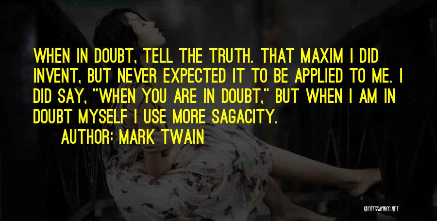 Never Tell The Truth Quotes By Mark Twain