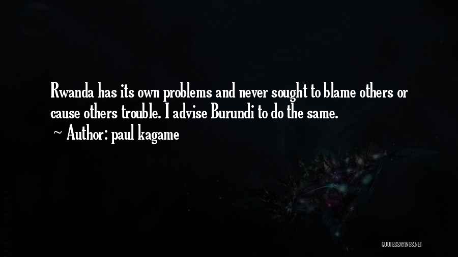 Never The Same Quotes By Paul Kagame