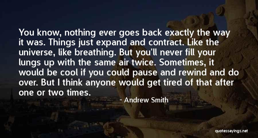 Never Think Twice Quotes By Andrew Smith Never Think Twice Quotes By Andrew Smith