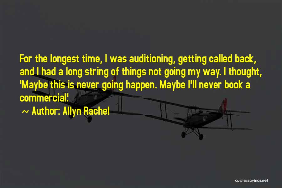 Never Thought This Would Happen To Me Quotes By Allyn Rachel