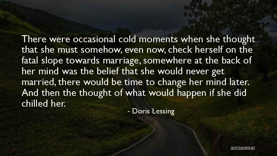 Never Thought This Would Happen To Me Quotes By Doris Lessing