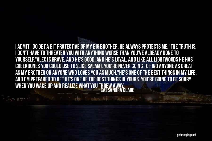 Never Threaten Quotes By Cassandra Clare Never Threaten Quotes By Cassandra Clare