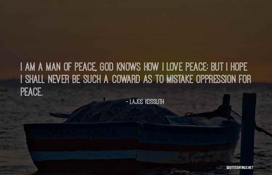 Never To Be Love Quotes By Lajos Kossuth Never To Be Love Quotes By Lajos Kossuth
