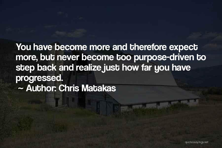 Never To Expect Quotes By Chris Matakas