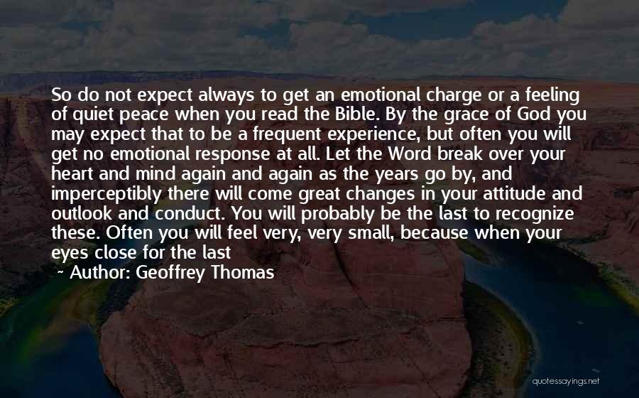 Never To Expect Quotes By Geoffrey Thomas