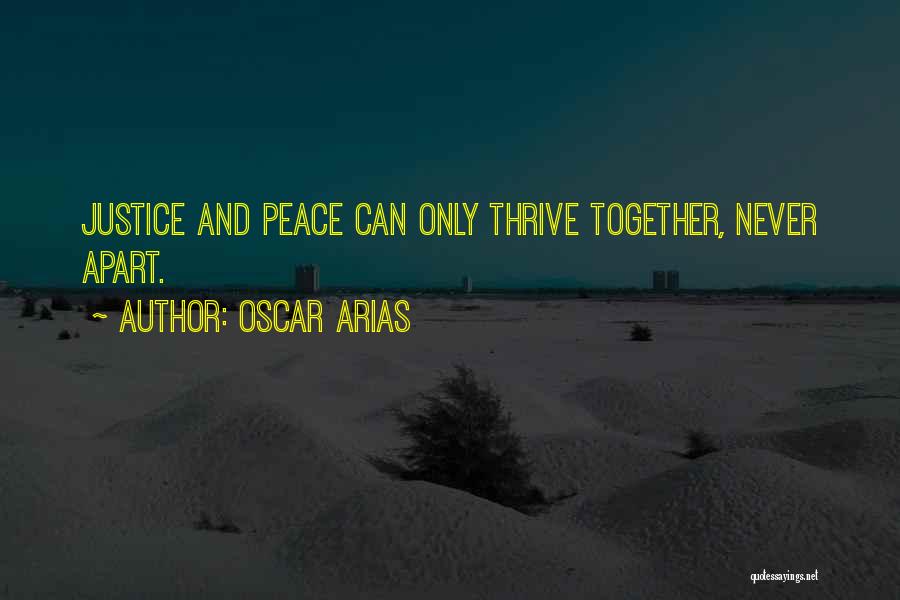 Never Together Never Apart Quotes By Oscar Arias