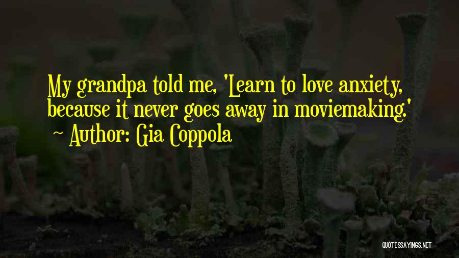 Never Told Love Quotes By Gia Coppola