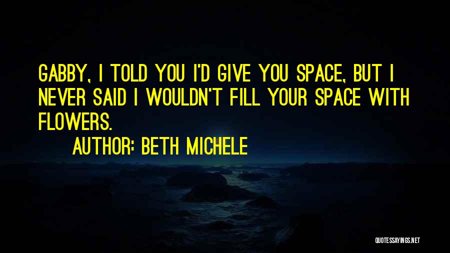 Never Told Quotes By Beth Michele