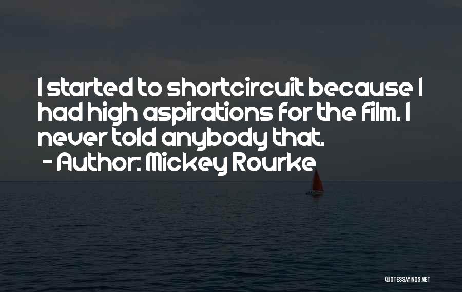 Never Told Quotes By Mickey Rourke