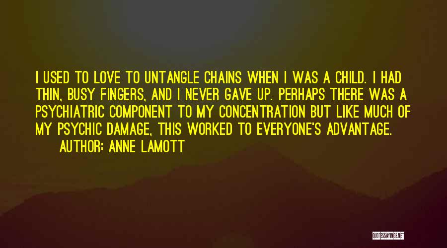 Never Too Busy Love Quotes By Anne Lamott