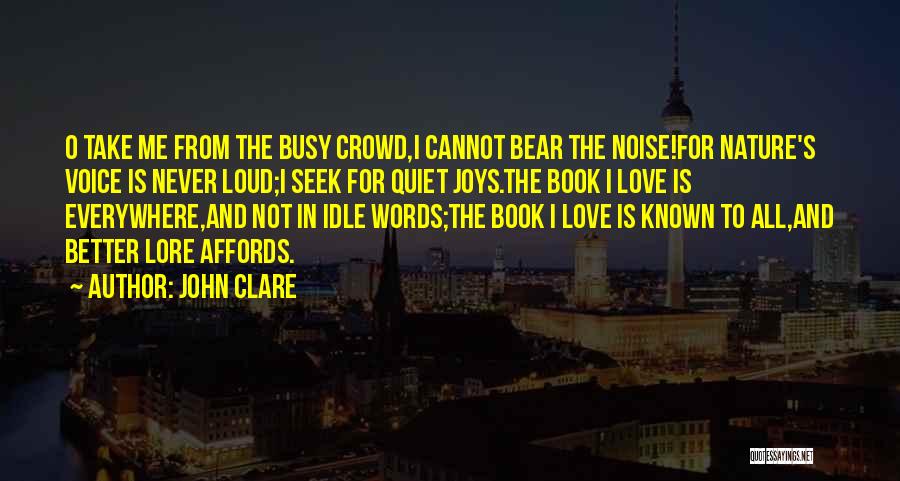 Never Too Busy Love Quotes By John Clare