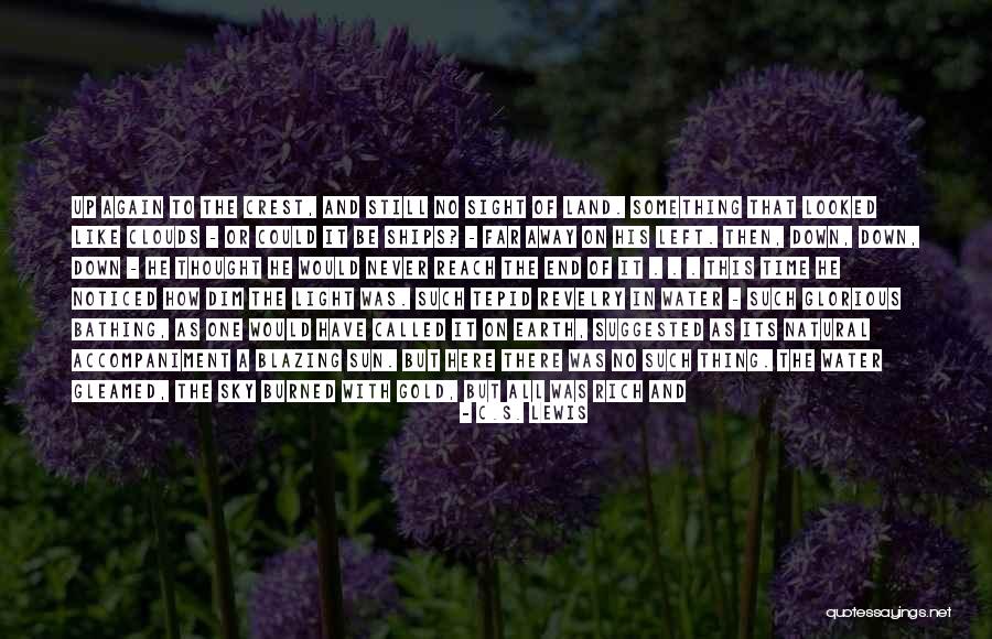Never Too Far Away Quotes By C.S. Lewis Never Too Far Away Quotes By C.S. Lewis
