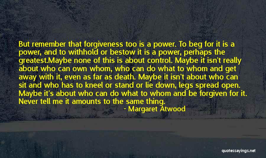 Never Too Far Away Quotes By Margaret Atwood Never Too Far Away Quotes By Margaret Atwood