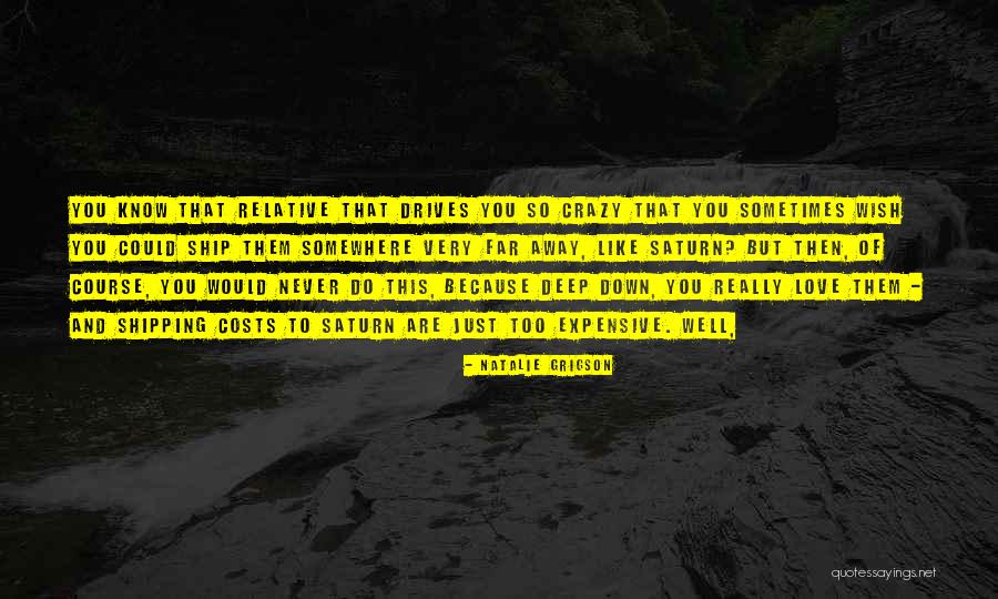 Never Too Far Away Quotes By Natalie Grigson Never Too Far Away Quotes By Natalie Grigson