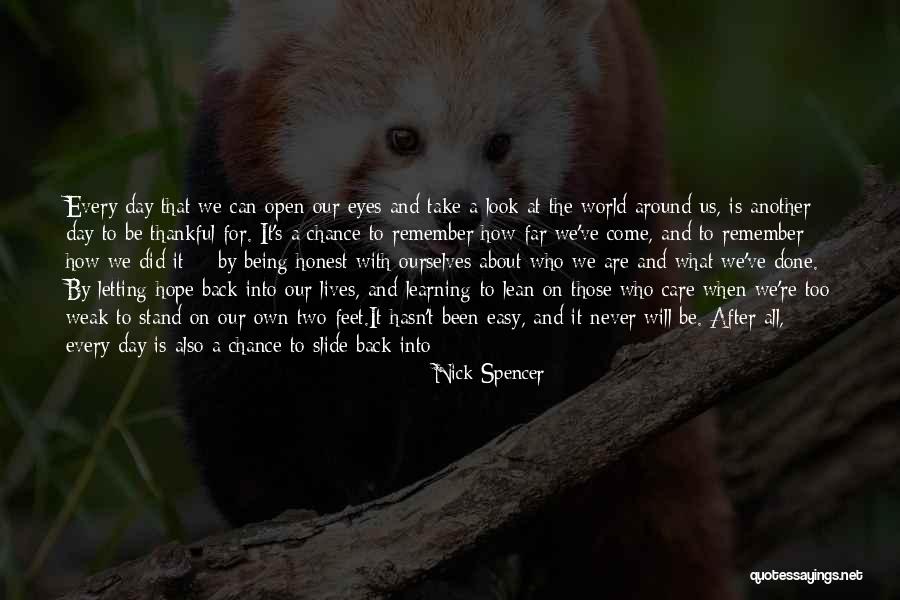 Never Too Far Away Quotes By Nick Spencer Never Too Far Away Quotes By Nick Spencer