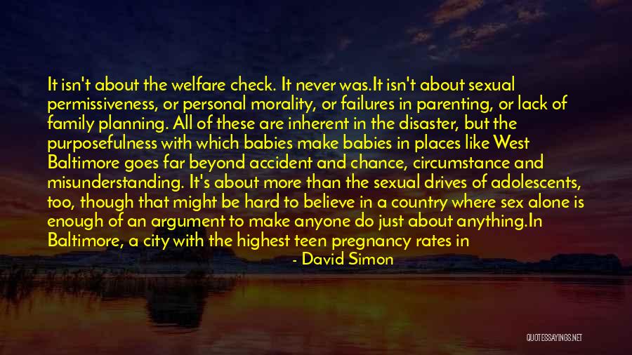 Never Too Far Quotes By David Simon