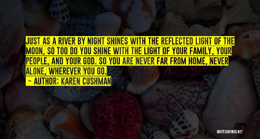 Never Too Far Quotes By Karen Cushman