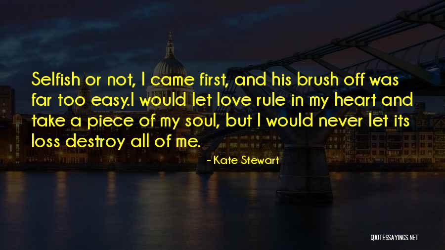 Never Too Far Quotes By Kate Stewart