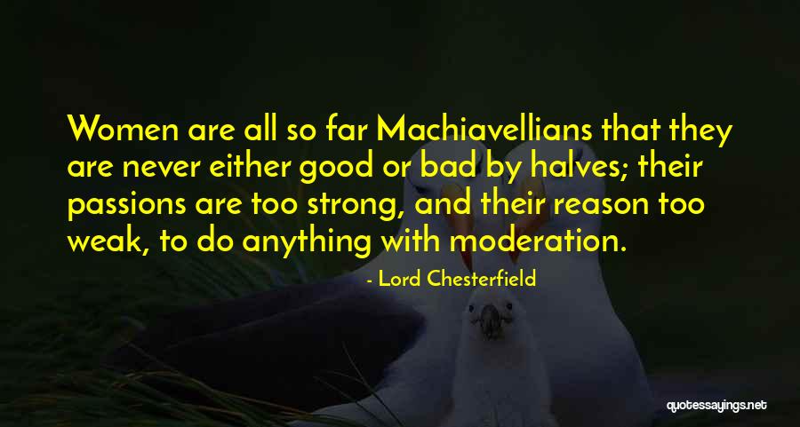 Never Too Far Quotes By Lord Chesterfield