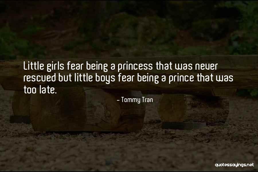 Never Too Late Love Quotes By Tommy Tran Never Too Late Love Quotes By Tommy Tran