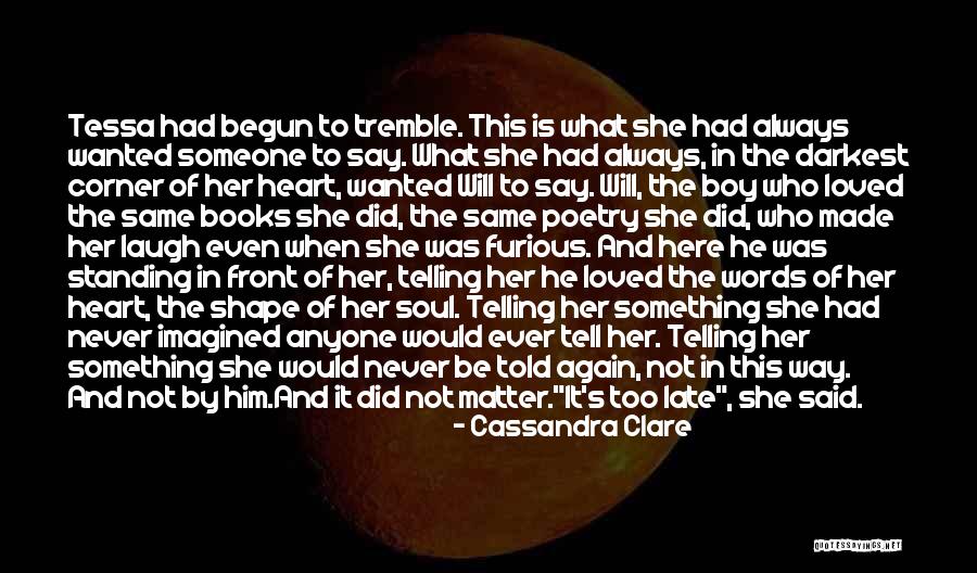 Never Too Late To Say Sorry Quotes By Cassandra Clare Never Too Late To Say Sorry Quotes By Cassandra Clare