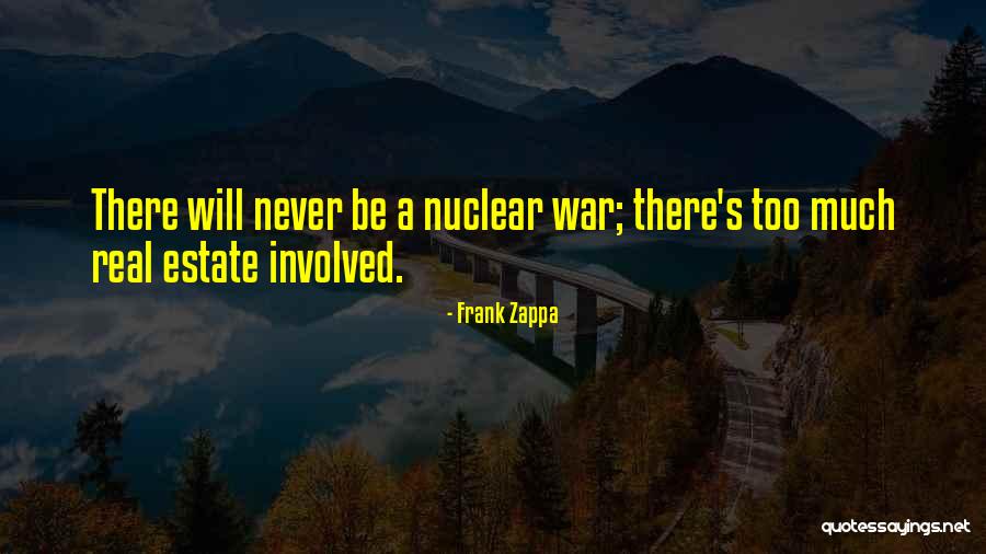 Never Too Much Quotes By Frank Zappa Never Too Much Quotes By Frank Zappa