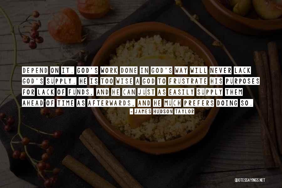 Never Too Much Quotes By James Hudson Taylor Never Too Much Quotes By James Hudson Taylor