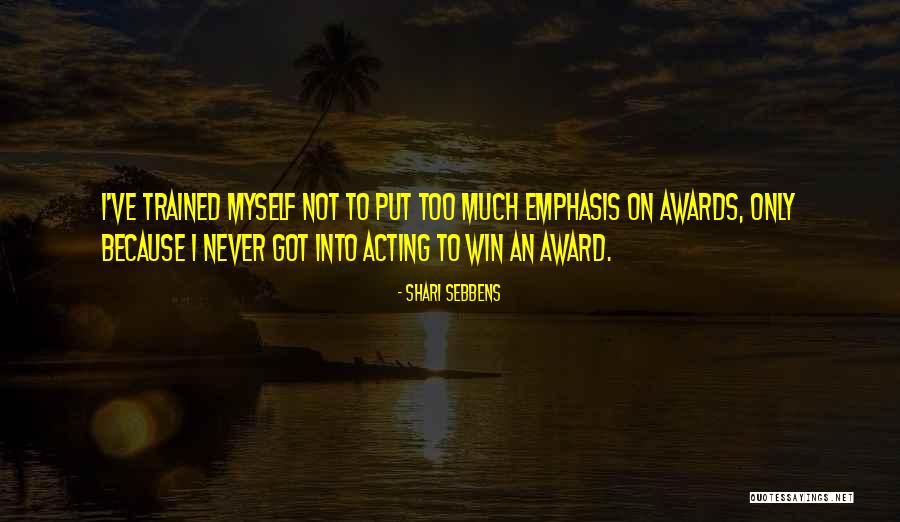 Never Too Much Quotes By Shari Sebbens Never Too Much Quotes By Shari Sebbens