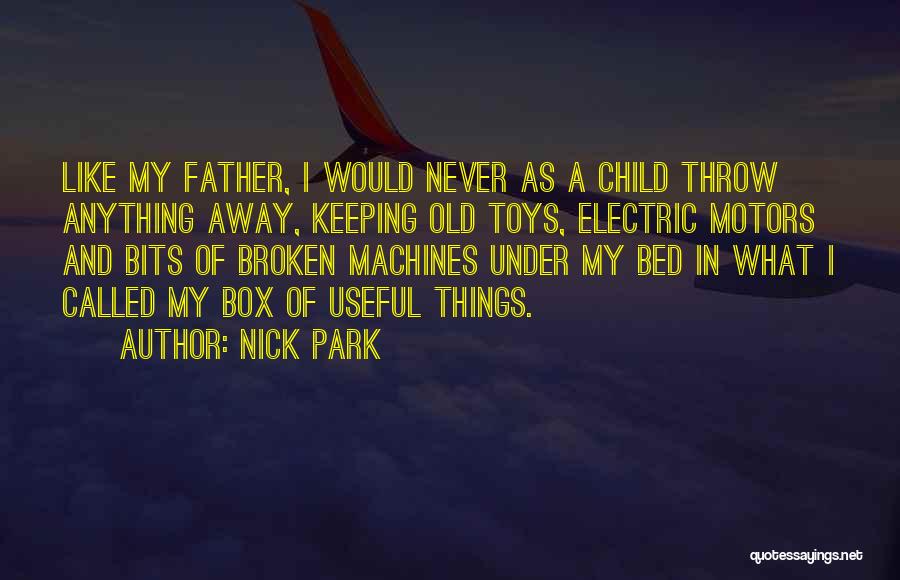 Never Too Old For Toys Quotes By Nick Park